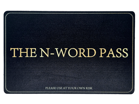 The N-Word Pass