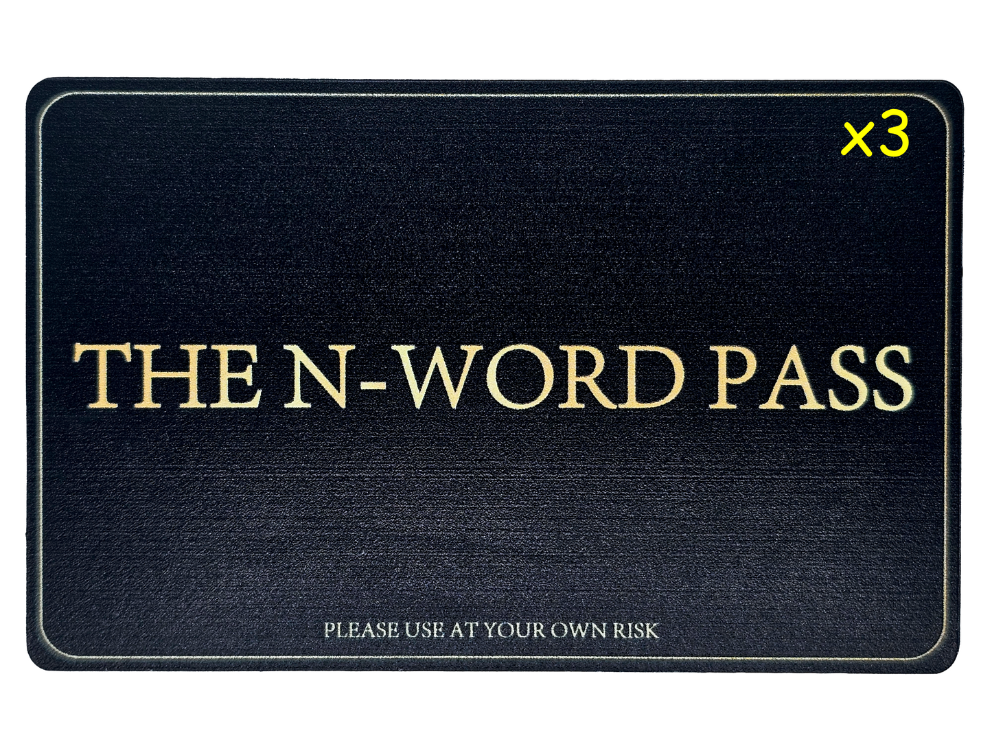 The N-Word Pass 3 Pack (25% Discount)