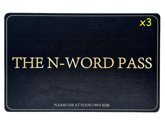 The N-Word Pass 3 Pack (25% Discount)