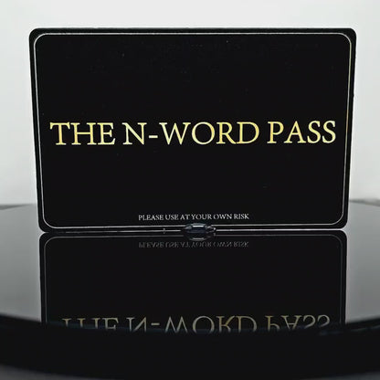 The N-Word Pass Family Pack (10 passes, 35% Discount)